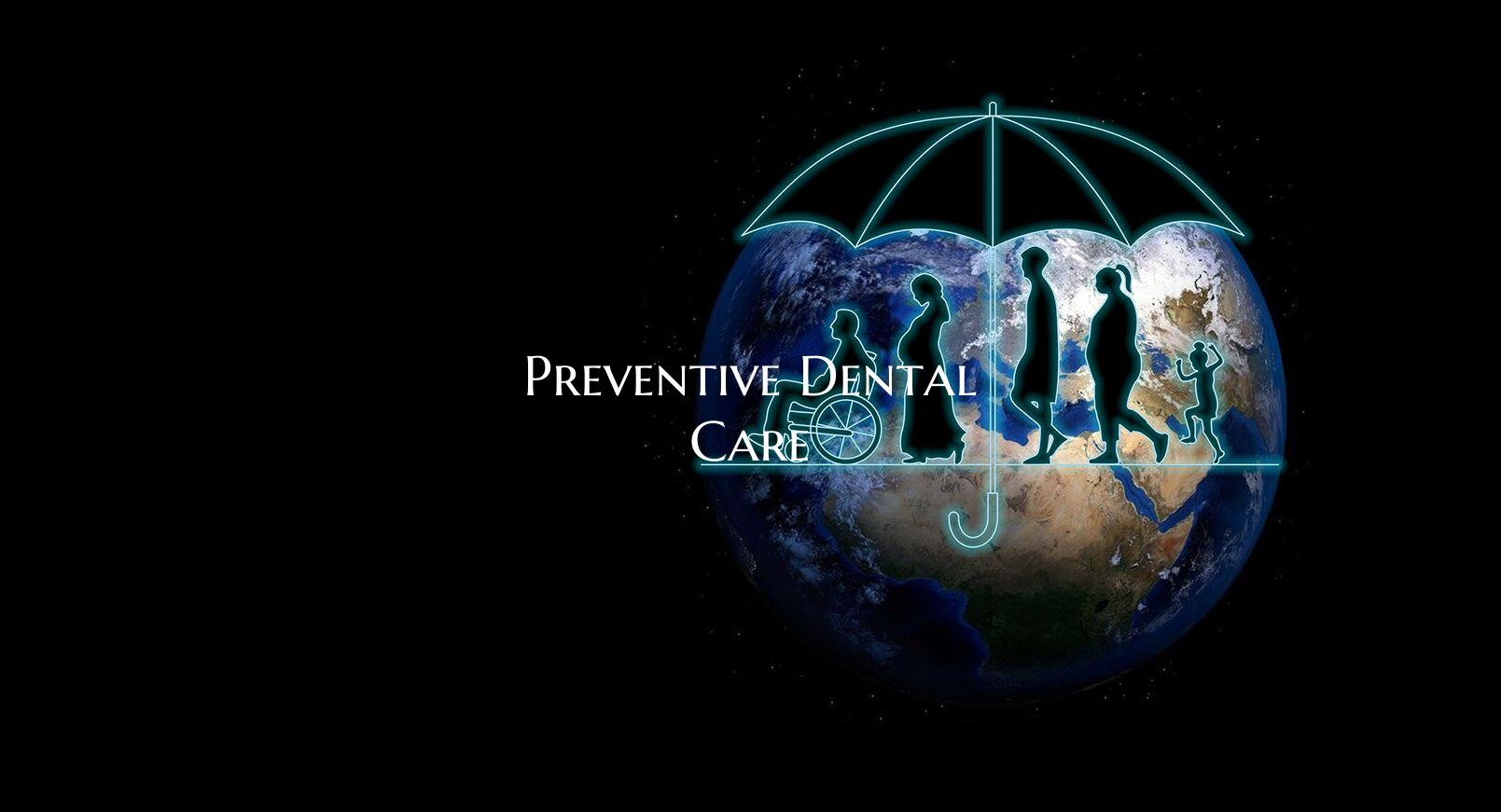 Preventive Dental Care
