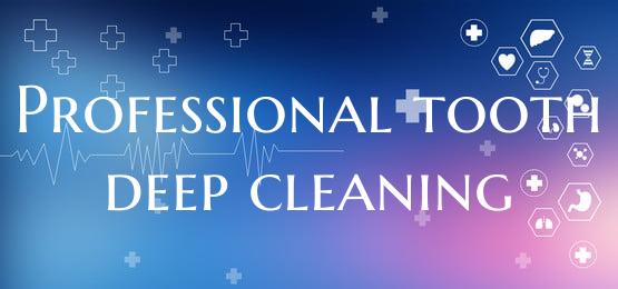 Professional tooth deep cleaning